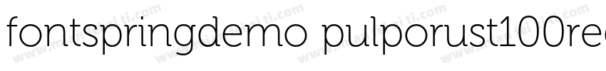 fontspringdemo pulporust100regular字体转换